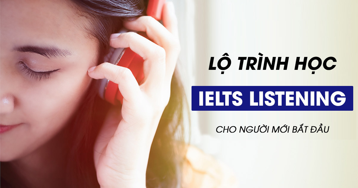 L Tr Nh H C Ielts Listening Hi U Qu Cho Ng I M I B T U Aland English