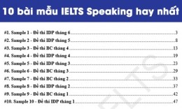 Tuyển tập bài mẫu IELTS Speaking (Full part 1, 2 & 3)