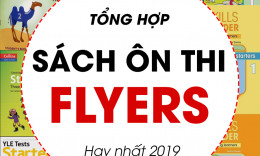 Tổng hợp bộ sách ôn thi Flyers hay nhất 2019