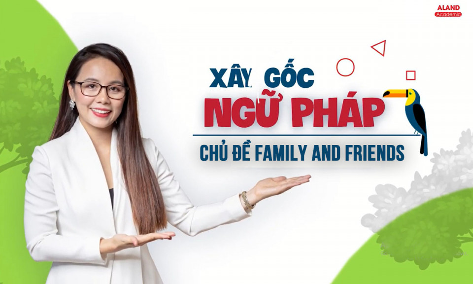 Chủ đề Family and friends