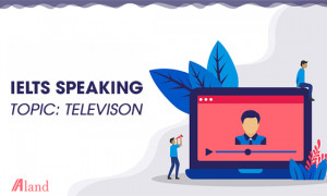 IELTS Speaking Part 2 & 3 - Topic: Television