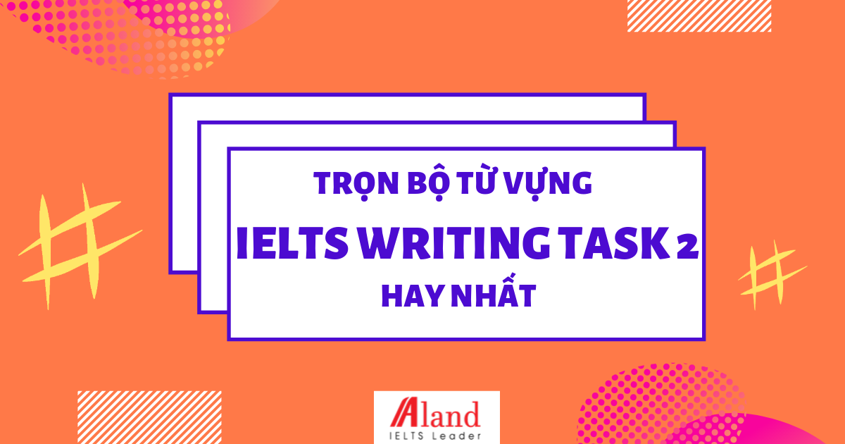 Có những tài liệu và nguồn học từ vựng nào được đề xuất để chuẩn bị cho IELTS Writing Task 2?